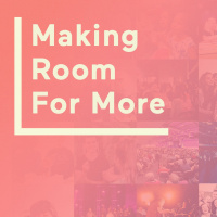 Making Room for More – Relationships Part 1