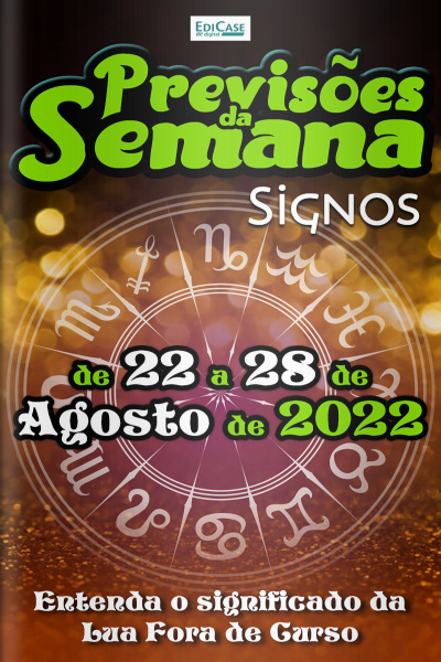 Previsões da Semana Ed. 123 - Previsões de 22 a 28 de Agosto de 2022