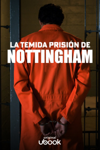La temida prisión de Nottingham
