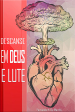 Descanse em Deus e lute