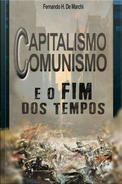 Capitalismo, comunismo e o fim dos tempos