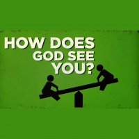 How Does God See You? - Audio
