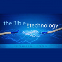 The Bible and Technology - Audio