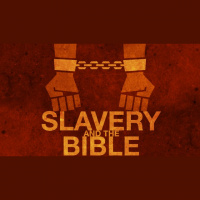 Slavery and the Bible - Audio