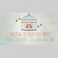 Talking to Your Kids About Relationships, Dating and Sex - Audio