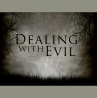Dealing With Evil - Audio