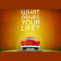 What Drives Your Life? - Audio