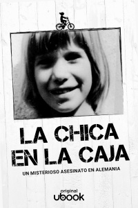 La chica en la caja - Un misterioso asesinato en Alemania