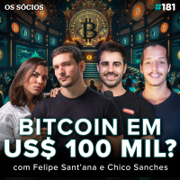 Os Sócios 181 - O MELHOR ANO DO BITCOIN: AINDA DÁ TEMPO DE INVESTIR? (Paradigma Education) 