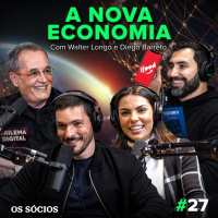 Os Sócios 27 - A Nova Economia