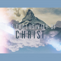 The Exclusivity of Christ - Audio