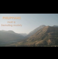 Dealing with Anxiety - Philippians 4:6-7