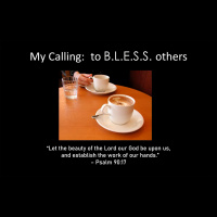 My Calling: to B.L.E.S.S. others - Matthew 9: 9-13