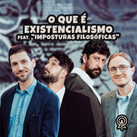 O que é Existencialismo feat. Imposturas Filosóficas
