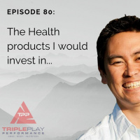 Episode 80: The health products that I would invest in