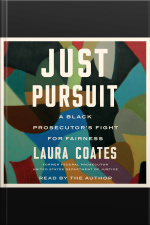 Just Pursuit: A Black Prosecutors Fight For Fairness