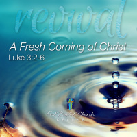 A Fresh Coming of Christ_10-20-19
