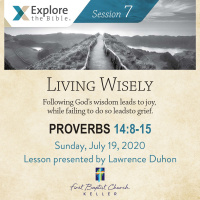 Explore the Bible-Proverbs Session 7_07-19-20