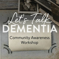 Lets Talk Dementia (part 1)_07-15-21