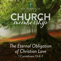The Eternal Obligation of Christian Love 07 - 24 - 22