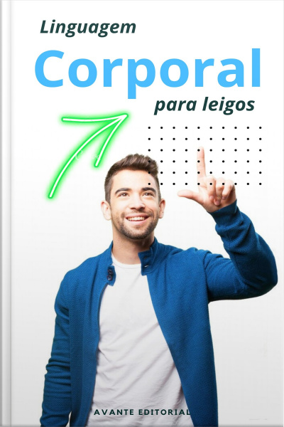 Linguagem Corporal Para Leigos