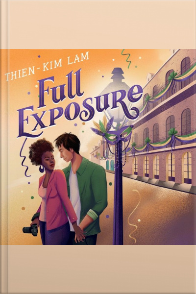 Full Exposure: A Novel