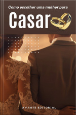 Como Escolher Uma Mulher Para Casar