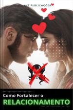 Como Fortalecer o Relacionamento