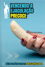 Vencendo a Ejaculação Precoce