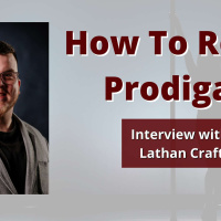 EP 210: How To Reach Prodigals