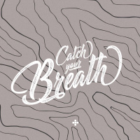 Catch Your Breath - Week 1 - Pastor Tyler Harris