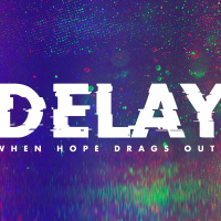 Delay - Pastor Tyler