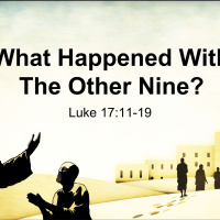 What Happened to the Other 9? - Pastor JB Kitts