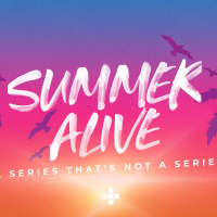 Summer Alive - Week 4 - Pastor Tyler Harris From Awaken Church
