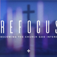 Refocus - Week 8 - Pastor Tyler Harris