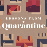 Lessons From Quarantine - Week 3