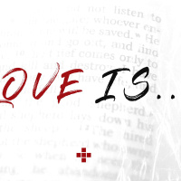 Love Is ... - Week 1