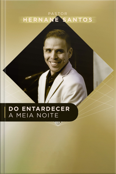 Do Entardecer a Meia Noite