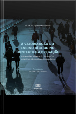 A Valorização Do Ensino Bíblico No Contexto Da Pregação: Curso Sobre Elaboração De Sermões A Partir De Elementos Estruturadores
