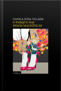 O Parque Das Irmãs Magníficas