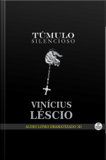 Túmulo Silencioso: Audio Livro 3d