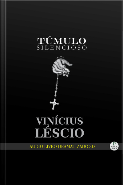 Túmulo Silencioso: Audio Livro 3d