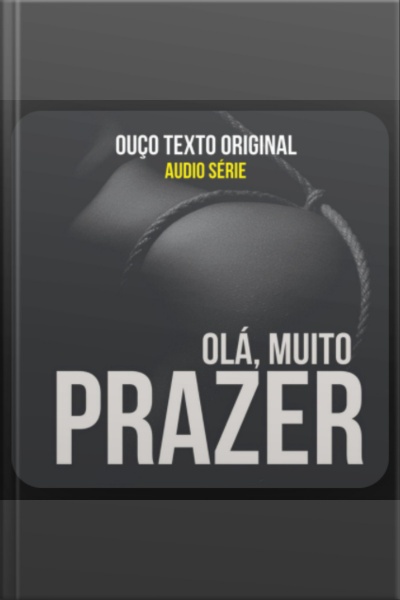 Olá, Muito Prazer!: Toca Uma Agora - 07 Histórias Pra Todos Os Gostos