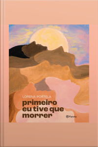 Primeiro Eu Tive Que Morrer