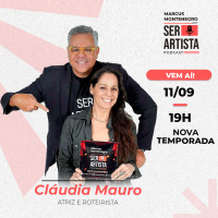 11 DE SETEMBRO | #EP58 – CLÁUDIA MAURO conversa com Marcus Montenegro | Ser Artista Podcast