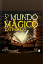 O Mundo Mágico Das Fábulas: Histórias Educativas