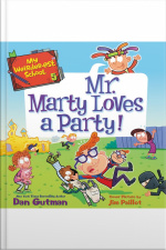 My Weirder-est School #5: Mr. Marty Loves A Party!