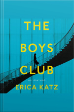 The Boys Club: A Novel