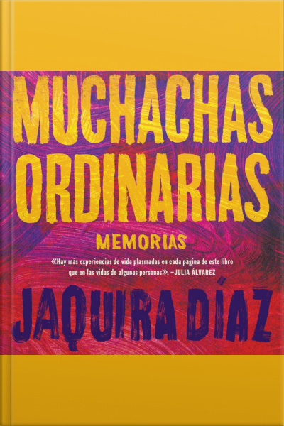 Ordinary Girls \ Muchachas Ordinarias (spanish Edition): Memorias