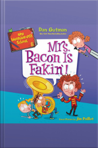 My Weirder-est School #6: Mrs. Bacon Is Fakin!
